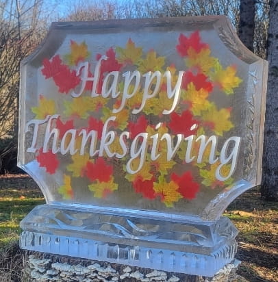 Ice Matters - Silk leaves frozen into block with Snowfilled Happy Thanksgiving. Shown with cut corners - will have base - base not shown