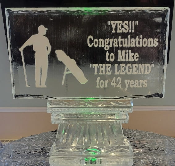 Congratulations retirement ice sculpture for Mike