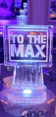 "To the Max" engraved ice sculpture